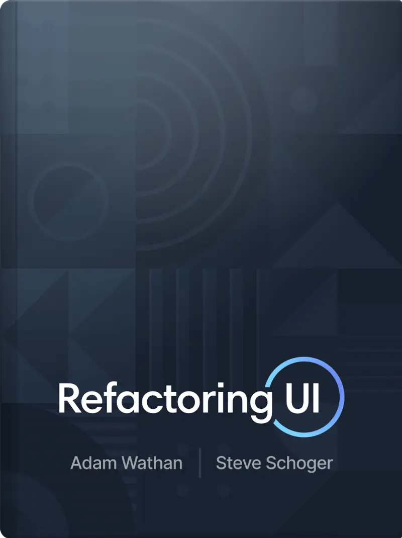 Capa do livro Refactoring UI por Adam Wathan & Steve Schoger